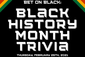 Pan-African color on side of black background with text: &quot;Bet on Black: Black History Month Trivia&quot;